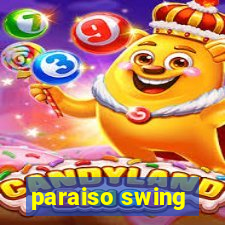 paraiso swing